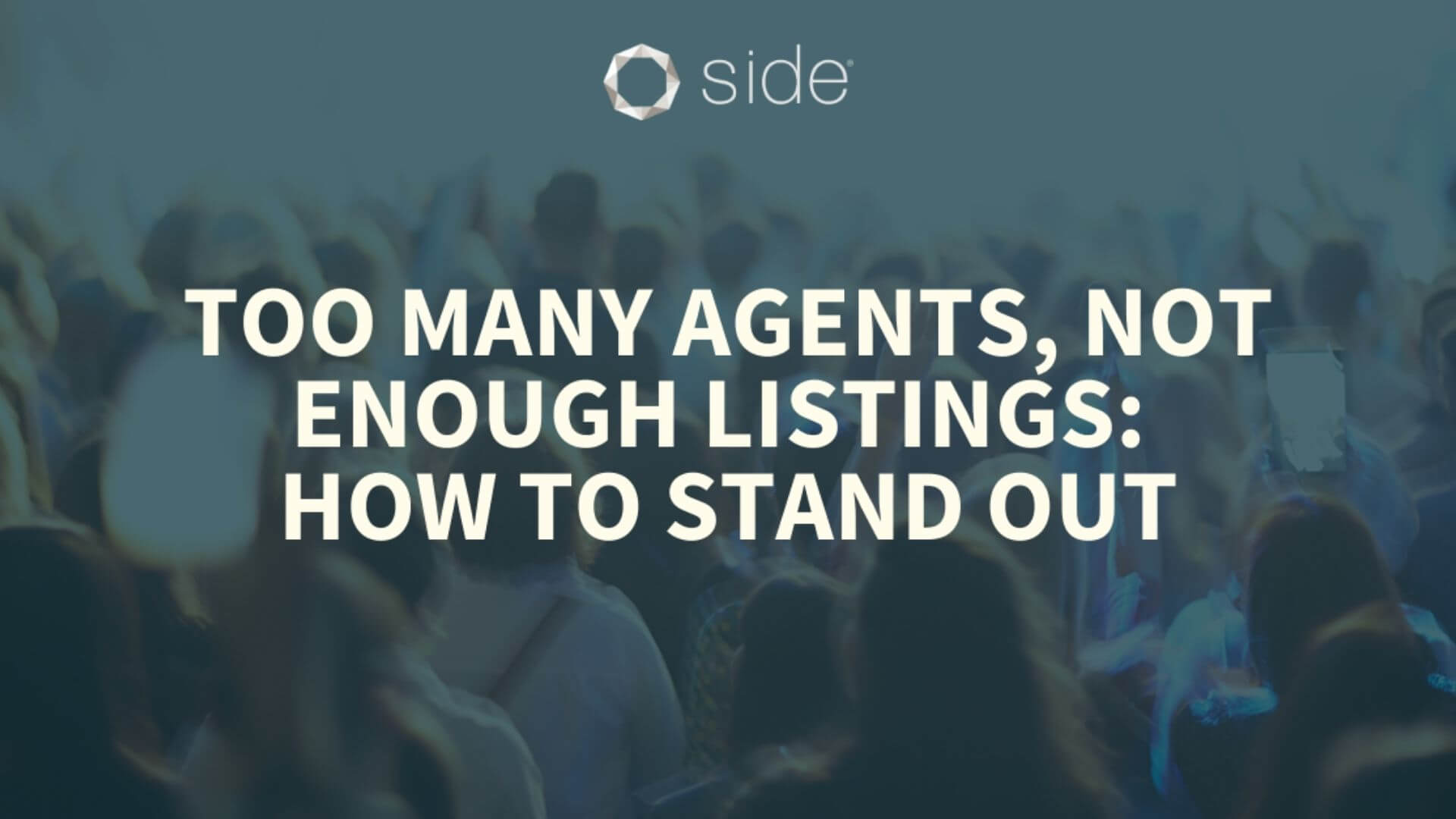 Too Many Agents, Not Enough Listings_ How to Stand Out