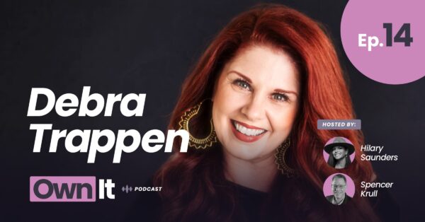 Own It Podcast – Debra Trappen (1200x628)