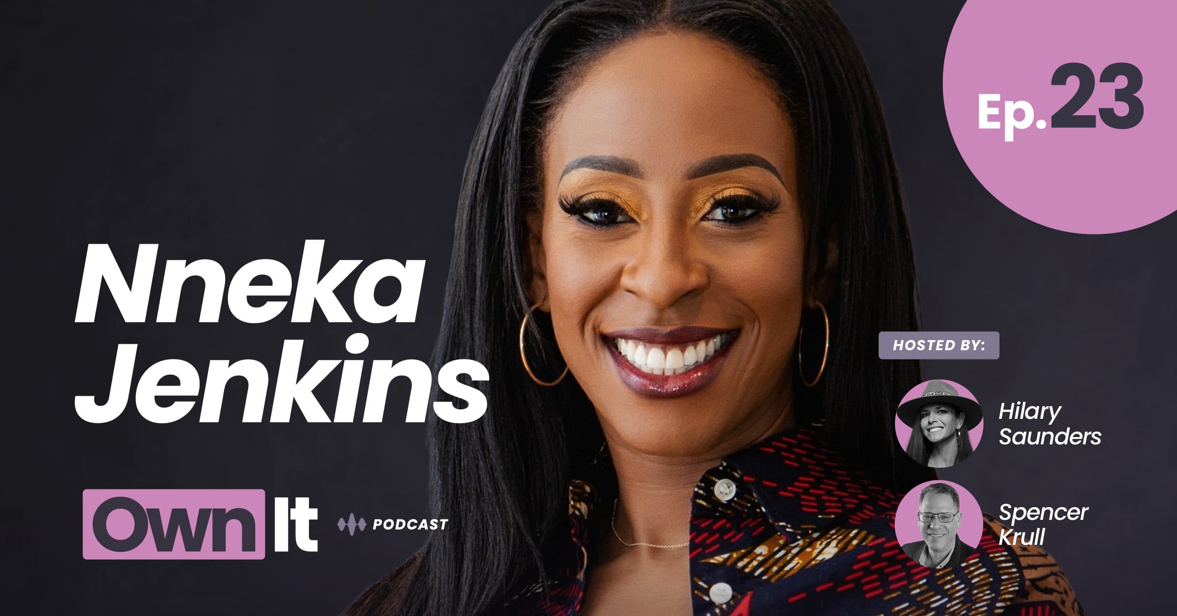 Own It Podcast – Nneka Jenkins (1200x628)